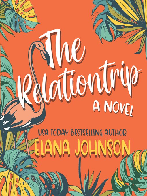 Title details for The Relationtrip by Elana Johnson - Available